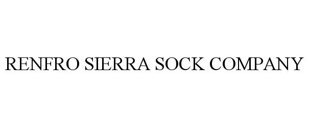  RENFRO SIERRA SOCK COMPANY