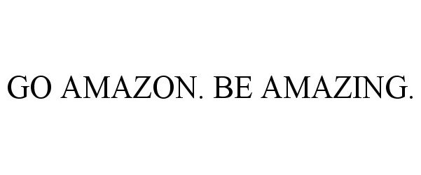  GO AMAZON. BE AMAZING.
