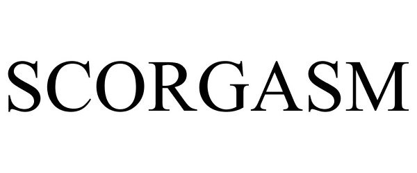 Trademark Logo SCORGASM