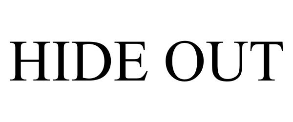 Trademark Logo HIDE OUT