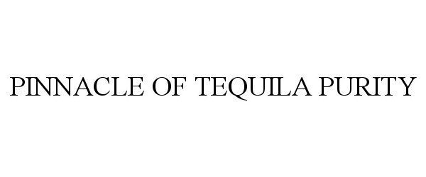  PINNACLE OF TEQUILA PURITY