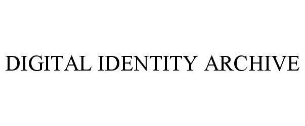 Trademark Logo DIGITAL IDENTITY ARCHIVE