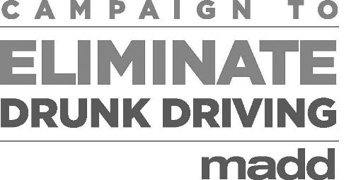 Trademark Logo CAMPAIGN TO ELIMINATE DRUNK DRIVING MADD