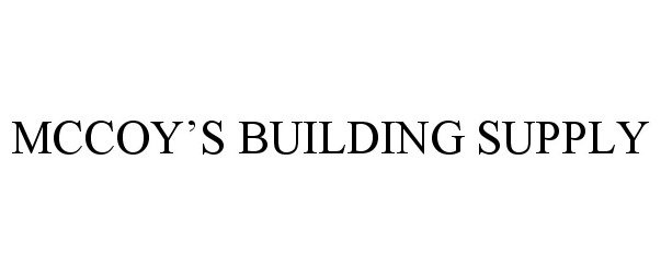 Trademark Logo MCCOY'S BUILDING SUPPLY