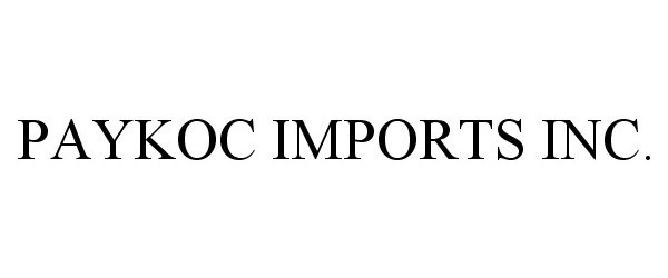  PAYKOC IMPORTS INC.