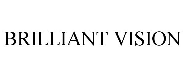 Trademark Logo BRILLIANT VISION