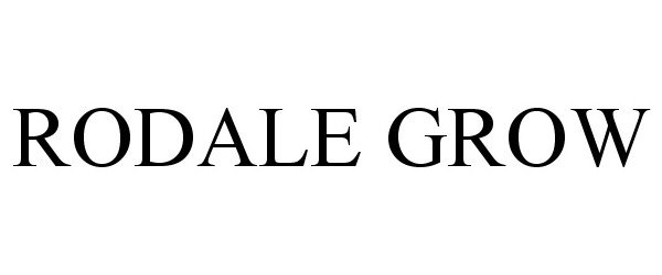Trademark Logo RODALE GROW