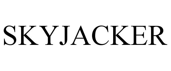 Trademark Logo SKYJACKER