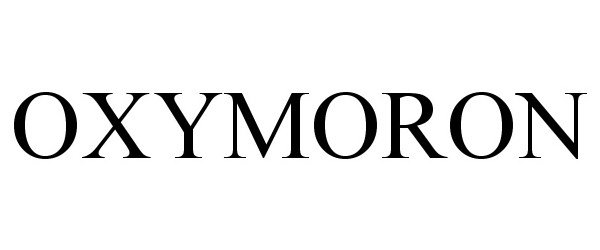 Trademark Logo OXYMORON