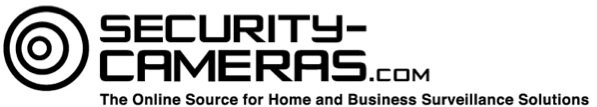  SECURITY-CAMERAS.COM THE ONLINE SOURCE FOR HOME AND BUSINESS SURVEILLANCE SOLUTIONS