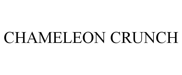 Trademark Logo CHAMELEON CRUNCH
