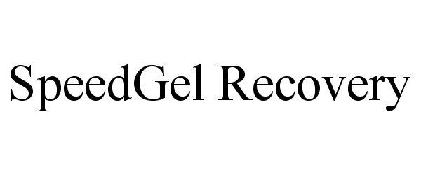 Trademark Logo SPEEDGEL RECOVERY