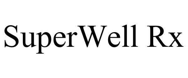 Trademark Logo SUPERWELL RX