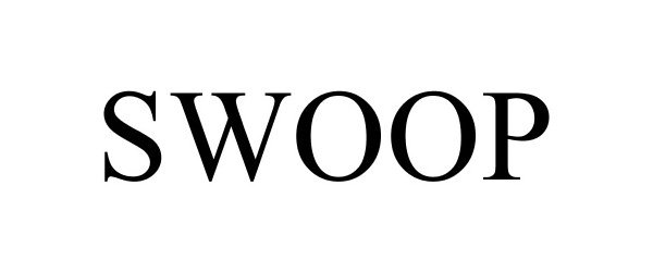 Trademark Logo SWOOP