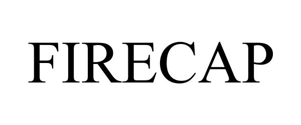 Trademark Logo FIRECAP