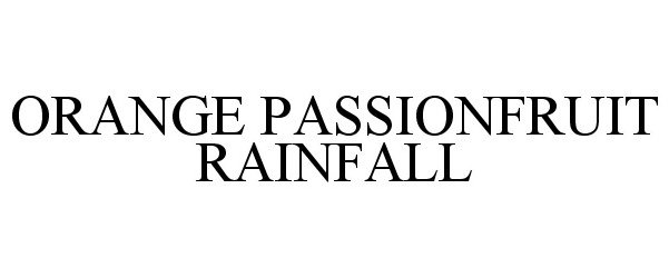 Trademark Logo ORANGE PASSIONFRUIT RAINFALL