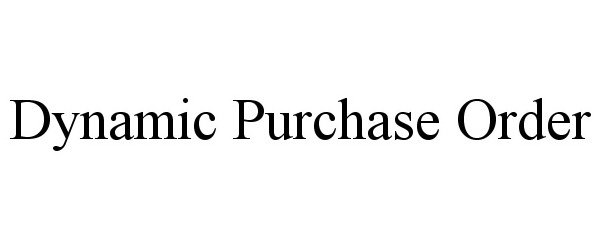  DYNAMIC PURCHASE ORDER