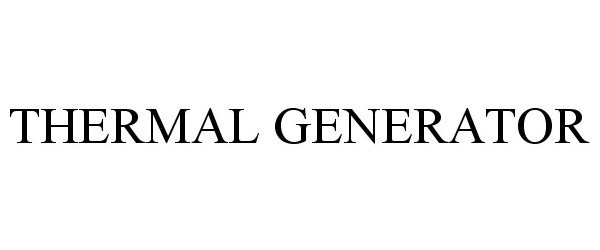Trademark Logo THERMAL GENERATOR