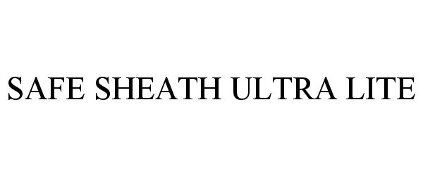  SAFE SHEATH ULTRA LITE