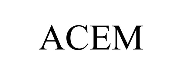 Trademark Logo ACEM