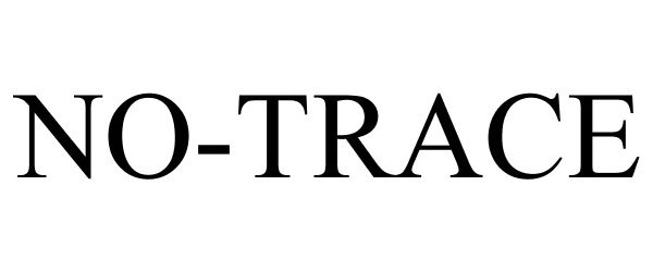 Trademark Logo NO-TRACE