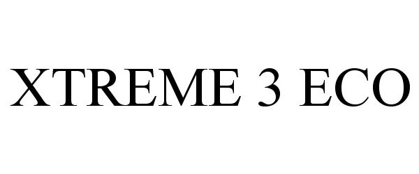 Trademark Logo XTREME 3 ECO