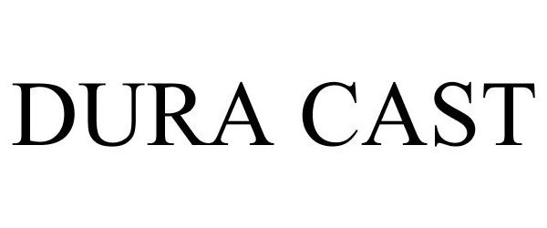 Trademark Logo DURA CAST