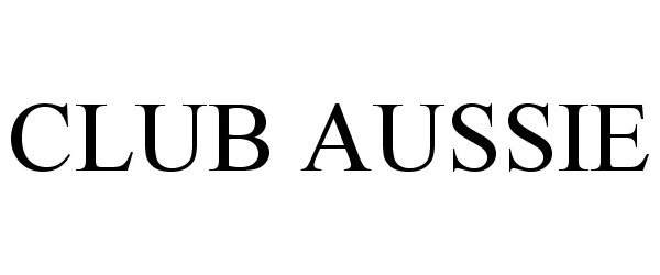Trademark Logo CLUB AUSSIE