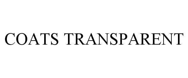 Trademark Logo COATS TRANSPARENT