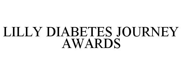 Trademark Logo LILLY DIABETES JOURNEY AWARDS