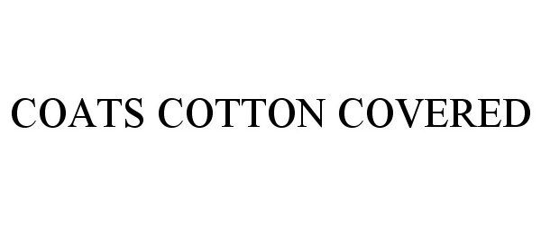  COATS COTTON COVERED