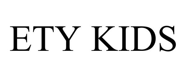 Trademark Logo ETY KIDS