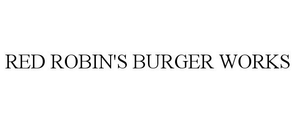 Trademark Logo RED ROBIN'S BURGER WORKS