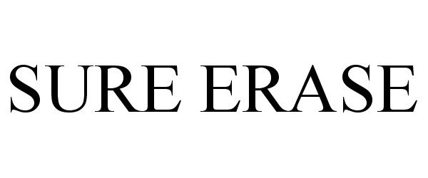 Trademark Logo SURE ERASE