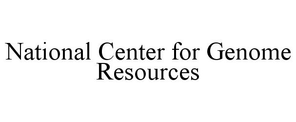 Trademark Logo NATIONAL CENTER FOR GENOME RESOURCES