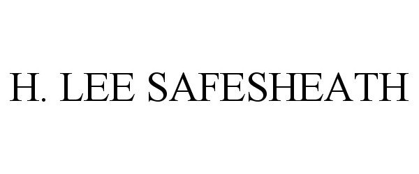 Trademark Logo H. LEE SAFESHEATH