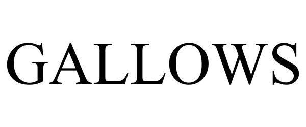 Trademark Logo GALLOWS