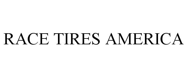 Trademark Logo RACE TIRES AMERICA