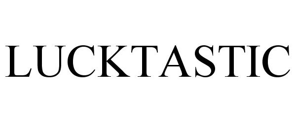 Trademark Logo LUCKTASTIC