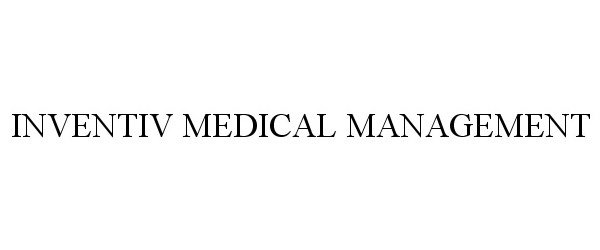 Trademark Logo INVENTIV MEDICAL MANAGEMENT