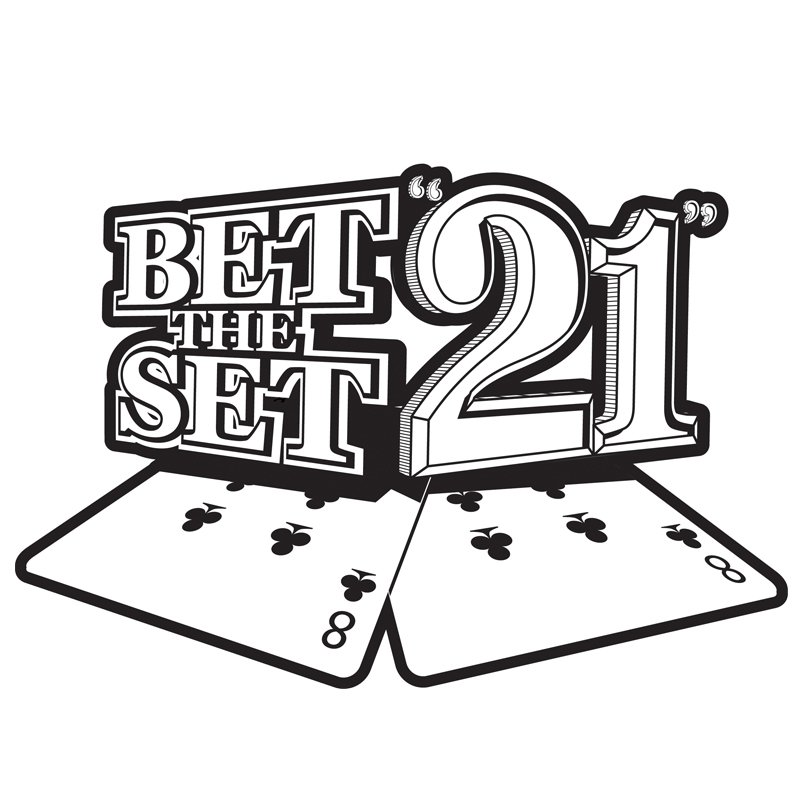  BET THE SET "21" 8 8