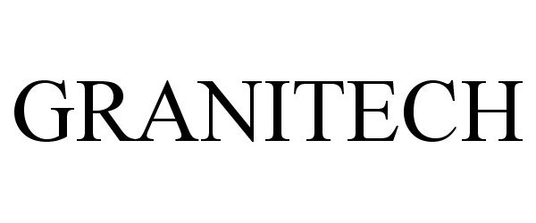 Trademark Logo GRANITECH