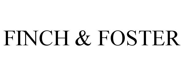  FINCH &amp; FOSTER