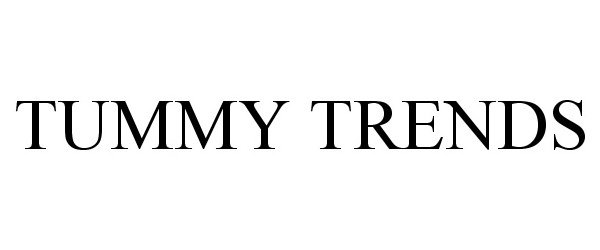 Trademark Logo TUMMY TRENDS