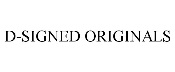  D-SIGNED ORIGINALS