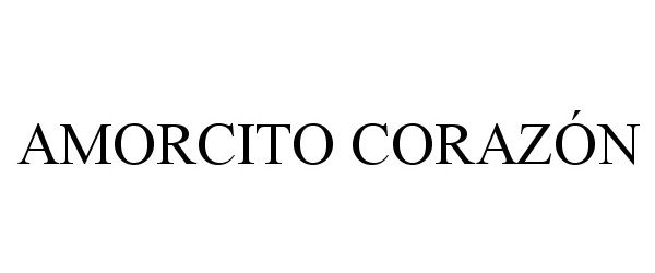 Trademark Logo AMORCITO CORAZÃN