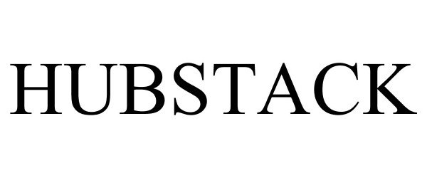 Trademark Logo HUBSTACK