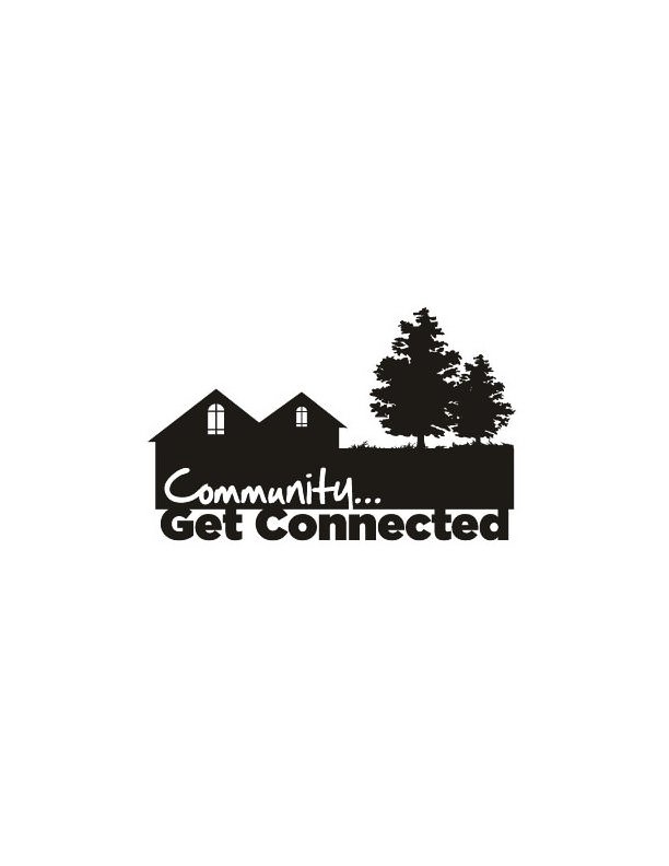  COMMUNITY...GET CONNECTED