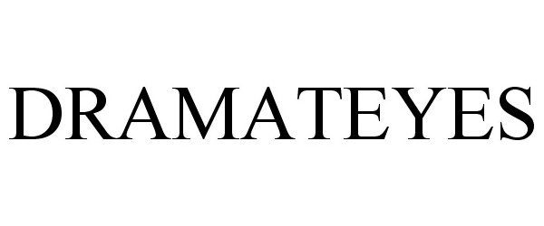Trademark Logo DRAMATEYES