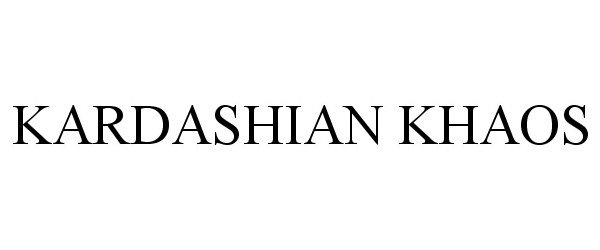 Trademark Logo KARDASHIAN KHAOS